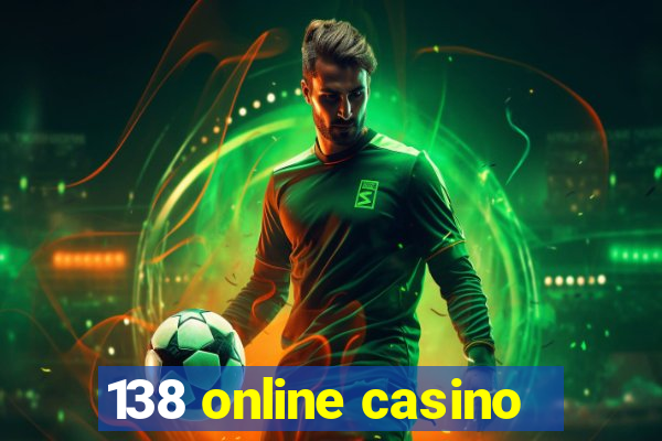 138 online casino