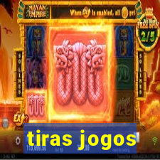 tiras jogos