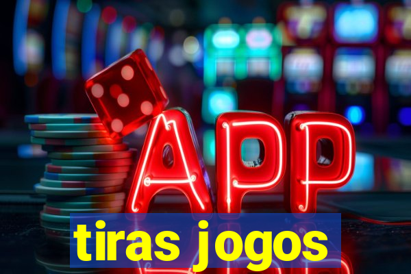 tiras jogos