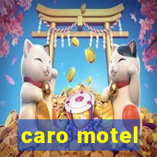 caro motel