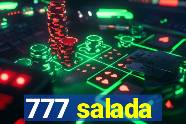 777 salada