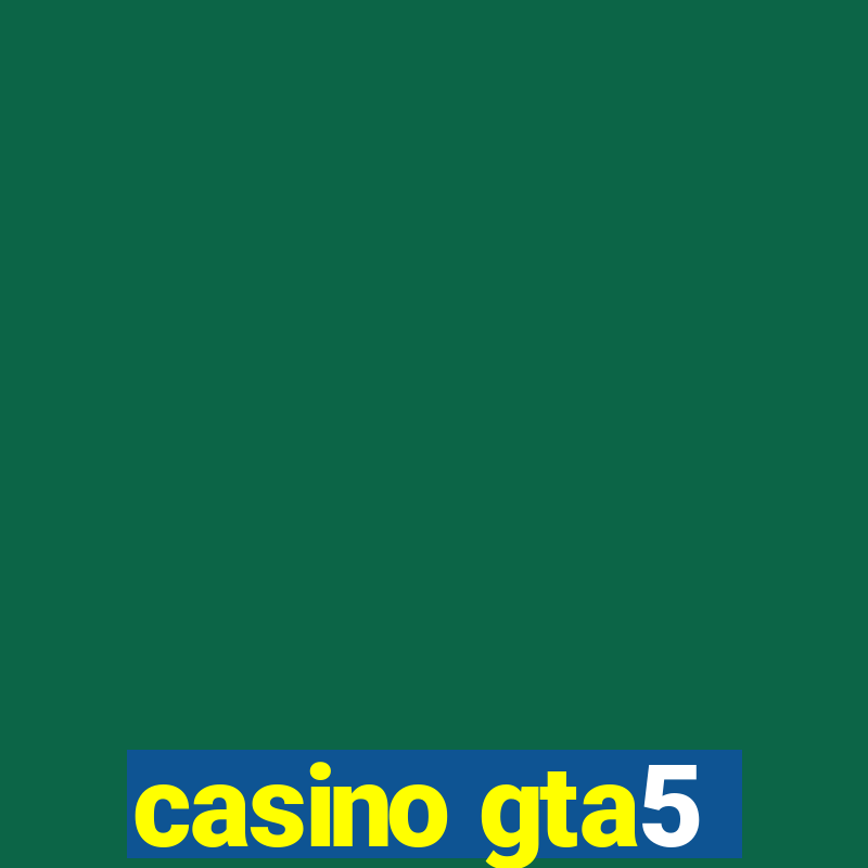 casino gta5