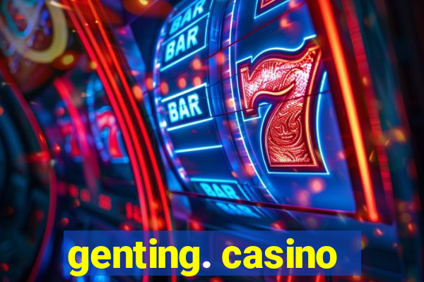 genting. casino