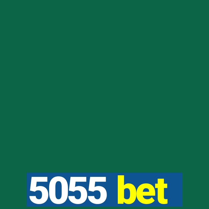 5055 bet