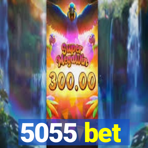 5055 bet