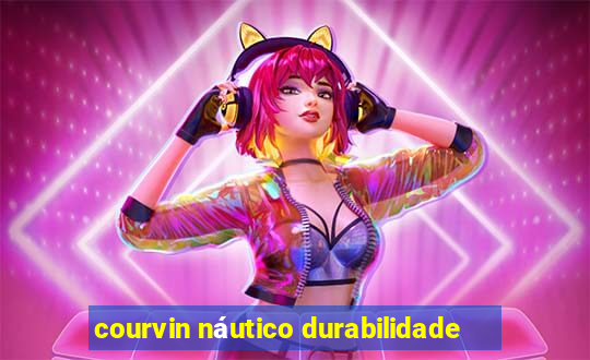 courvin náutico durabilidade