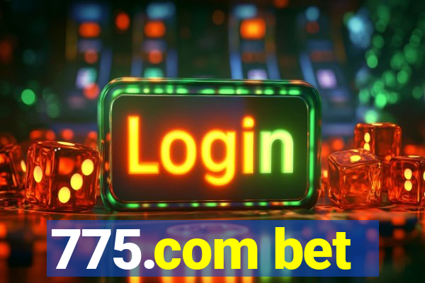 775.com bet