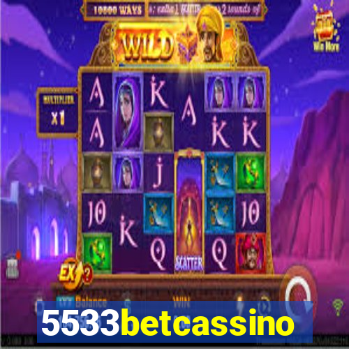 5533betcassino