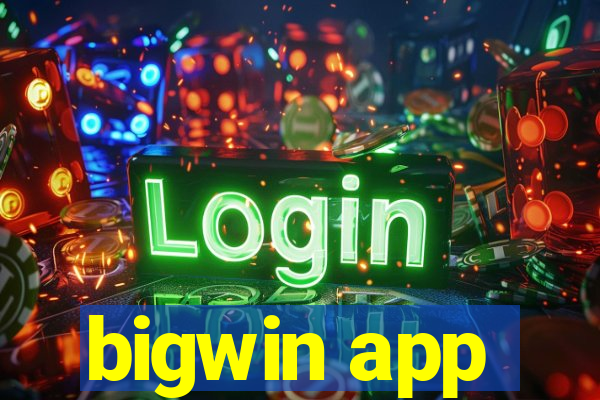 bigwin app