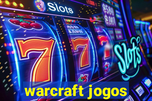 warcraft jogos