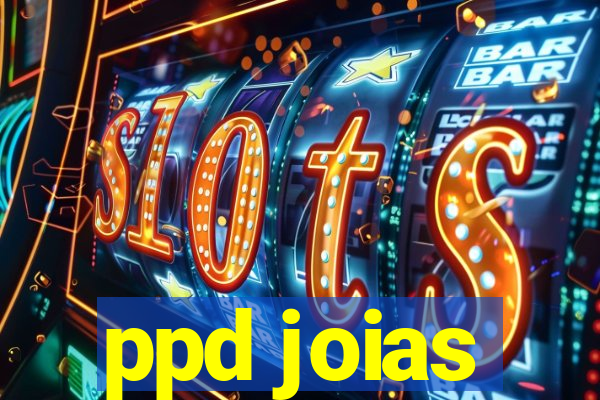 ppd joias