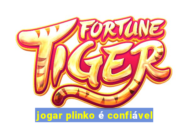 jogar plinko é confiável