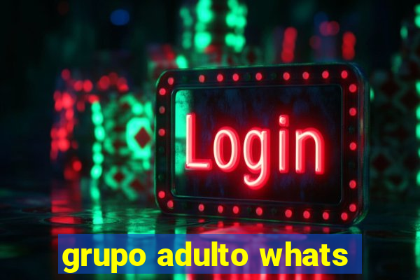 grupo adulto whats