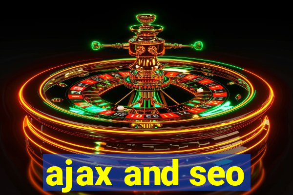 ajax and seo