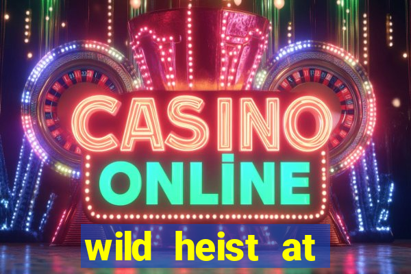 wild heist at peacock manor slot payout