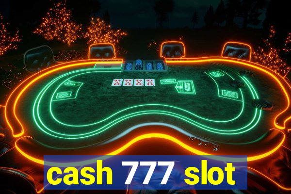 cash 777 slot