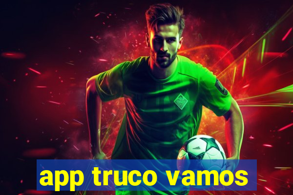 app truco vamos