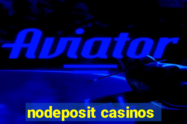 nodeposit casinos