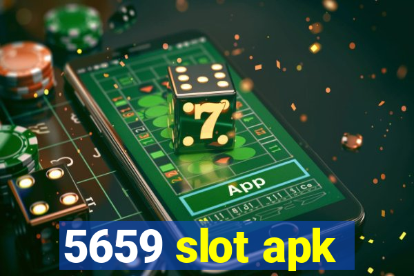 5659 slot apk