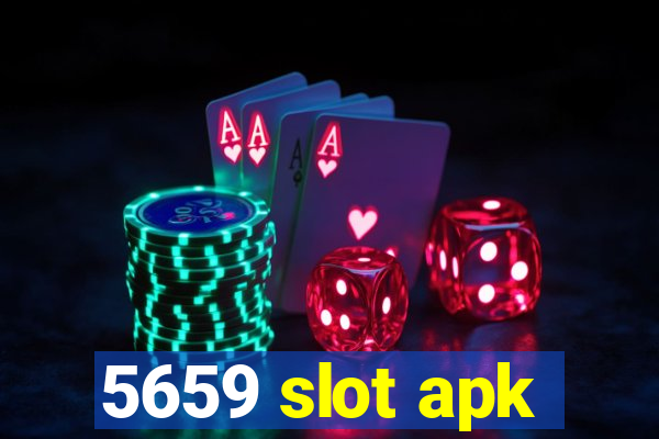 5659 slot apk