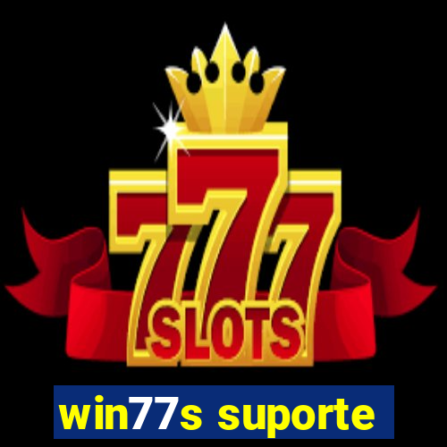 win77s suporte