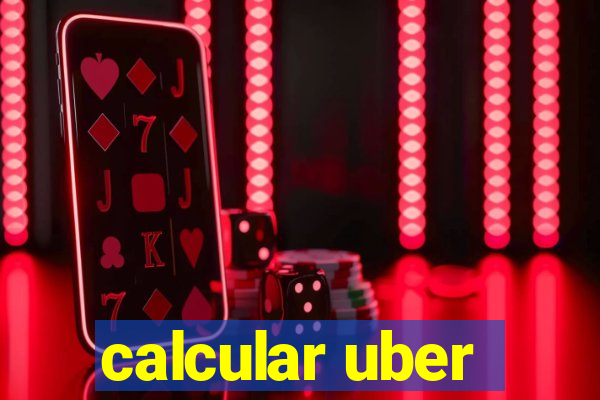 calcular uber