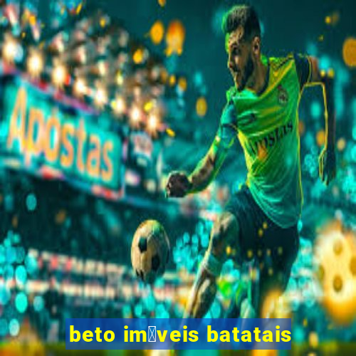 beto im贸veis batatais