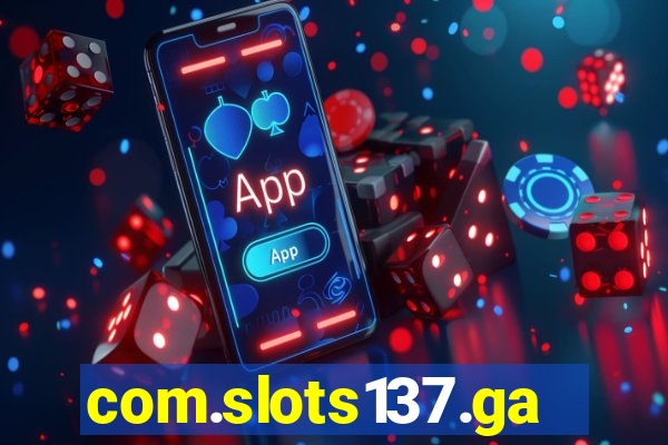 com.slots137.game