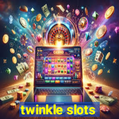 twinkle slots