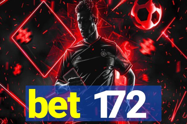 bet 172