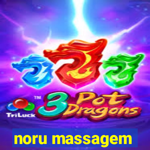 noru massagem