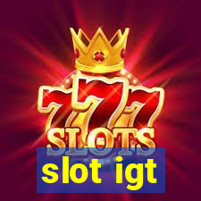 slot igt