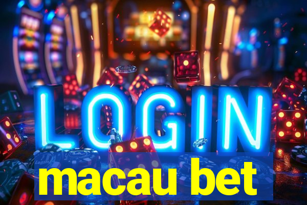 macau bet