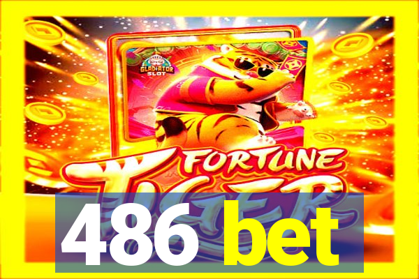 486 bet