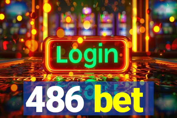 486 bet