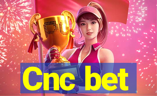 Cnc bet