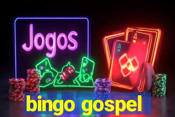 bingo gospel