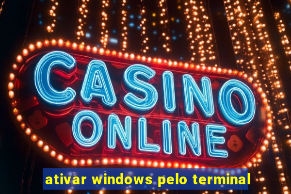 ativar windows pelo terminal