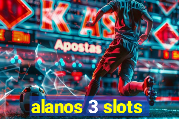 alanos 3 slots