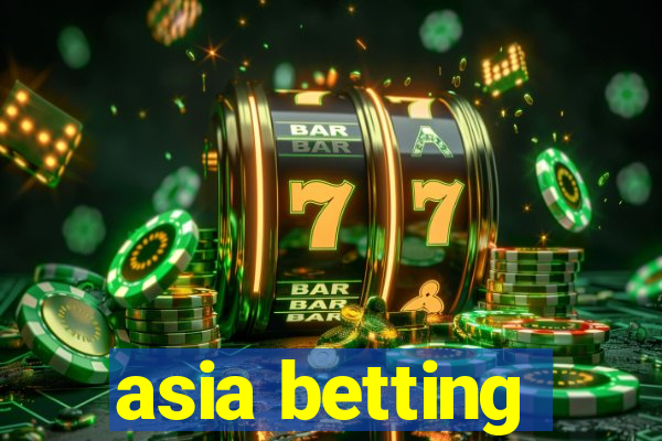 asia betting