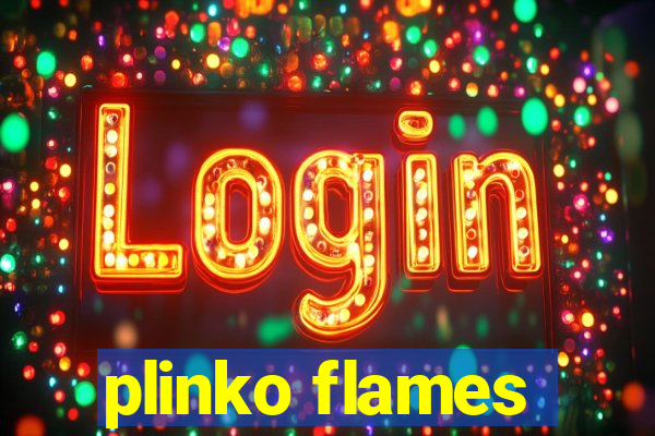 plinko flames