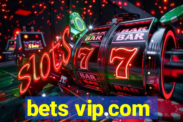 bets vip.com