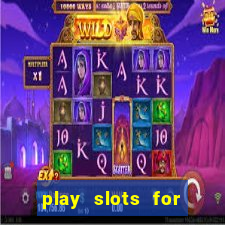 play slots for free no downloads