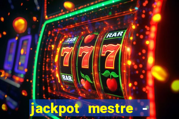 jackpot mestre - casino slots