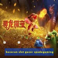 bocoran slot gacor spadegaming