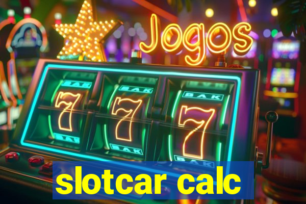 slotcar calc