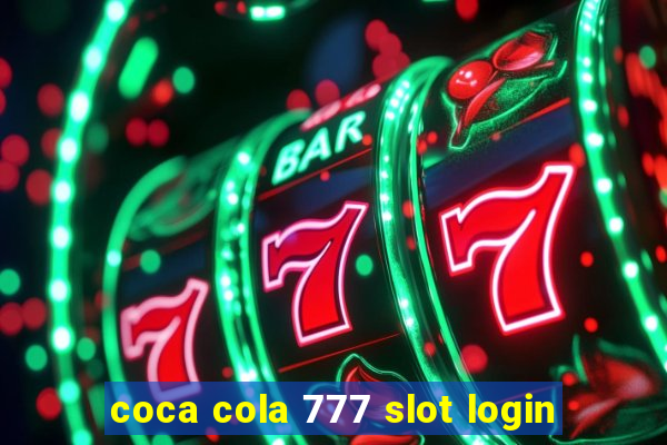 coca cola 777 slot login