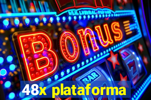 48x plataforma