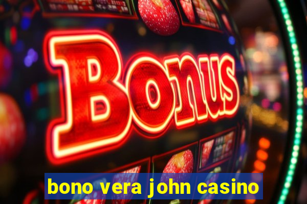 bono vera john casino