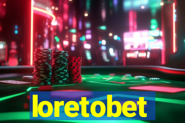 loretobet